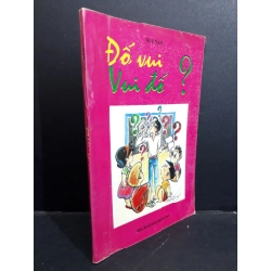 Đố vui vui đố mới 80% bẩn bìa, ố vàng 1997 HCM2811 Hải Nam KHOA HỌC ĐỜI SỐNG