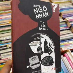 NHỮNG NGỘ NHẬN VÌ SỨC KHOẺ - TOSHIO AKITSU 