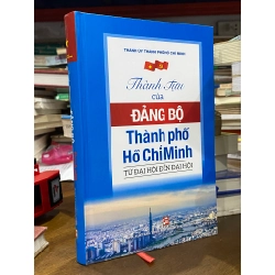 Thành tựu của Đảng bộ Thành phố Hồ Chí Minh -