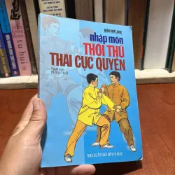 II Sách Võ Thuật: Nhập Môn Thôi Thủ Thái Cực Quyền - Điền Kim Long - 2000 926902