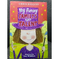 My funny familys got talent mới 90% truyện tranh ngoại văn và thiếu nhi Chris Higgins HPB1605 SÁCH NGOẠI VĂN Blogmeo21025