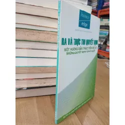 Ra và thực thi quyết định: Một hướng dẫn thực tiễn để có những quyết định sáng suốt