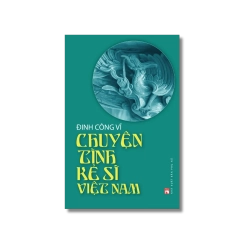 Chuyện tình kẻ sĩ Việt Nam - Đinh Công Vĩ Vanvosach