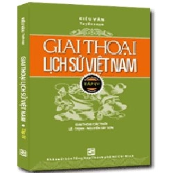 Giai thoại lịch sử Việt Nam T4 mới 100% Kiều Văn 2012 HCM.PO 342952