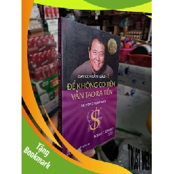 (TẶNG BOOKMARK) Dạy con làm giàu - 1 - để không có tiền vẫn tại ra tiền - Robert T. Kiyosaki KỸ NĂNG RBK0910-73