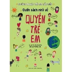 Những Bí Mật Trẻ Em Cần Biết - Cuốn Sách Nhỏ Về Quyền Trẻ Em - Pernilla Stalfelt, Hồng Hoa, Phương Linh ASB.PO Oreka Blogmeo 230225