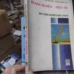 Sách: Trang bị điện - điện tử (Máy công nghiệp dùng chung) (KT) 750223