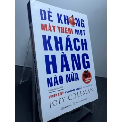 Để không mất thêm một khách hàng nào nữa 2021 mới 90% Joey Coleman HPB1607 KỸ NĂNG 187546