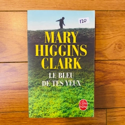 Le bleu de tes yeux -Mary Higgins Clark- bìa mềm - 381 trang