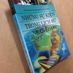 Sách Những sự kiện trong lịch sử nhân loại - Nguyễn Nguyên, Quốc An biên soạn.