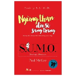 Triết Lý Sumo - Ngừng Than Đời Sẽ Sang Trang - Paul McGee 287771