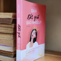 BẠN ĐẮT GIÁ BAO NHIÊU? (Táv giả/doanh nhân: Vãn Tình) 740148