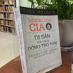 LỊCH SỬ CỦA CIA DI SẢN TRONG ĐỐNG TRO TÀN - TIME WEINER
