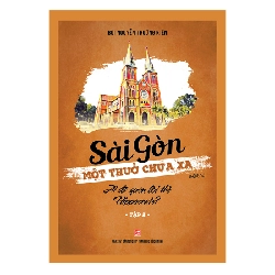 Sài Gòn - Một thuở chưa xa - Tập 2: Ai đã quên lời thề Hippocrate? - Bùi Nguyễn Trường Kiên