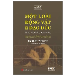 Một Loài Động Vật Có Đạo Đức - The Moral Animal - Robert Wright ASB.PO Oreka Blogmeo 230225