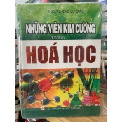 Những viên kim cương trong hoá học -PGS.TS.Cao Cự Giác