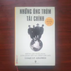 [Sách Kinh Tế] Những Ông Trùm Tài Chính (Liaquat Ahamed)