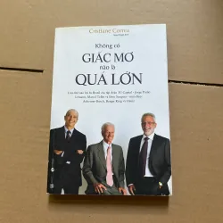 Không có giấc mơ nào là quá lớn