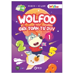 Wolfoo Giỏi Toán Tư Duy - Tập 1 - 1980Edu, Vũ Loan