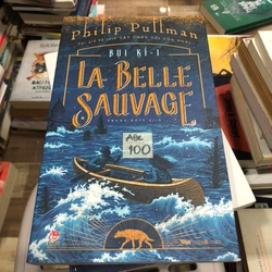 Bụi kí - Tập 1 - La Belle Sauvage ( Philip Pullman ) 198413