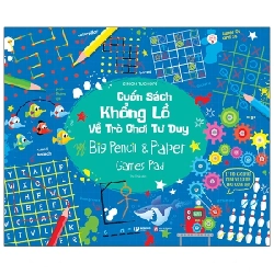 Cuốn Sách Khổng Lồ Về Trò Chơi Tư Duy - Big Pencil And Paper Games Pad - Sam Smith 290411