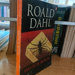 Switch Bitch
- Roald Dahl