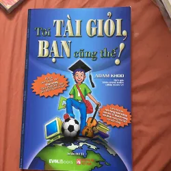 Tôi tài giỏi bạn cũng thế
