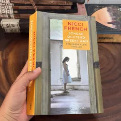 Sách Ngoại Văn ( Hà Lan): Zondagochtend Breekt Aan (Psychological Thriller) - Nicci French