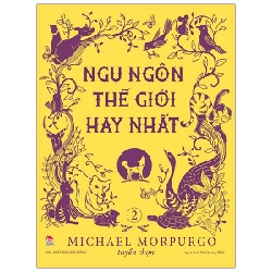 Ngụ Ngôn Thế Giới Hay Nhất - Tập 2 - Michael Morpurgo 287068