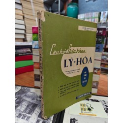 CÂU HỎI GIÁO KHOA LÝ HÓA TÚ TÀI II AB VÀ KT - NGUYỄN THANH KHUYẾN