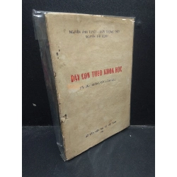 Dạy con theo khoa học Nguyễn Ánh Tuyết - Trần Trọng Thủy - Nguyễn Thị Đoan 1986 mới 70% ố vàng HCM1504 nuôi dạy con Rebooks.vn