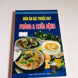 MÓN ĂN BÀI THUỐC HAY PHÒNG & CHỮA BỆNH 
