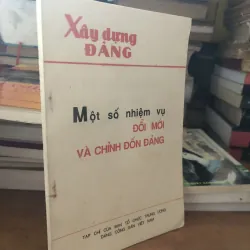 Một số nhiệm vụ đổi mới và chỉnh đốn Đảng