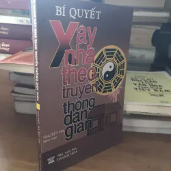 Bí quyết xây nhà theo truyền thống dân gian