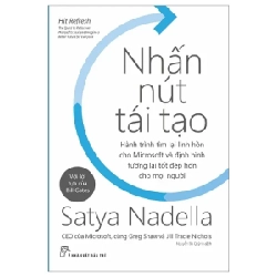 Nhấn Nút Tái Tạo - Satya Nadella (Mới 100%) Nhân vật, bài học kinh doanh, NXB Trẻ - SÁCH ĐẠI HỌC