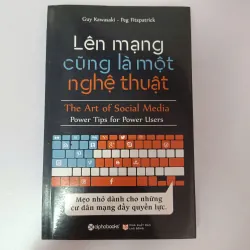 Lên mạng cũng là một nghệ thuật - Guy Kawasaki, Peg Fitzpatrick