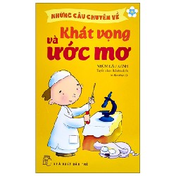 Những Câu Chuyện Về Khát Vọng Và Ước Mơ - Nhóm Đậu Xanh 175683