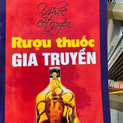 S72. RƯỢU THUỐC GIA TRUYỀN