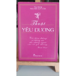 Thuật yêu đương -mới 80%giấy xốp, cạnh ngả màu vàng- 2013 Thu Giang Nguyễn Duy Cần [1301] SÁCH TÂM LÝ STB27