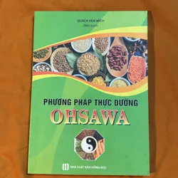 Phương Pháp Thực Dưỡng OHSAWA - Quách Văn Mích Biên soạn