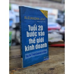 Tuổi 20 bước vào thế giới kinh doanh - Alexandra Levit