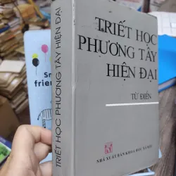 Sách: Triết học Phương Tây hiện đại - Từ Điển (A1) 721001