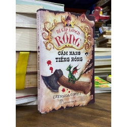 Bí kíp luyện rồng : Cẩm nang tiếng rồng - Cressida Cowell