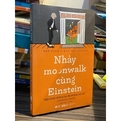 Nhảy moonwalk cùng Einstein: Nghệ thuật và khoa học để nhớ mọi thứ - Joshua Foer ( Phạm Diệu Linh dịch )