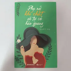 Phụ nữ khí chất sẽ tự có hào quang - Nhật Hạ