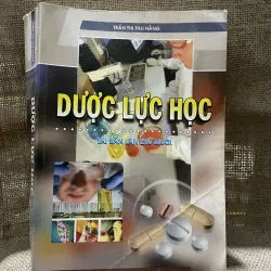 Dược lực học - TRẦN THỊ THU HẰNG - hơn 700 trang khổ lớn 