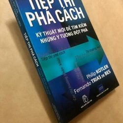 Sách Tiếp thị phá cách: Kỹ thuật mới để tìm kiếm những ý tưởng đột phá