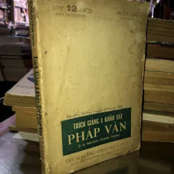Trích giảng & khảo sát pháp văn - Ô. B. Nguyễn Thanh Trừng