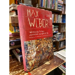 Nền đạo đức Tin Lành và tinh thần của chủ nghĩa tư bản - Max Webber 126210