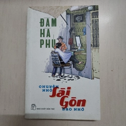 Sách Chuyện nhỏ Sài Gòn bao nhớ của Đàm Hà Phú mới 95%
